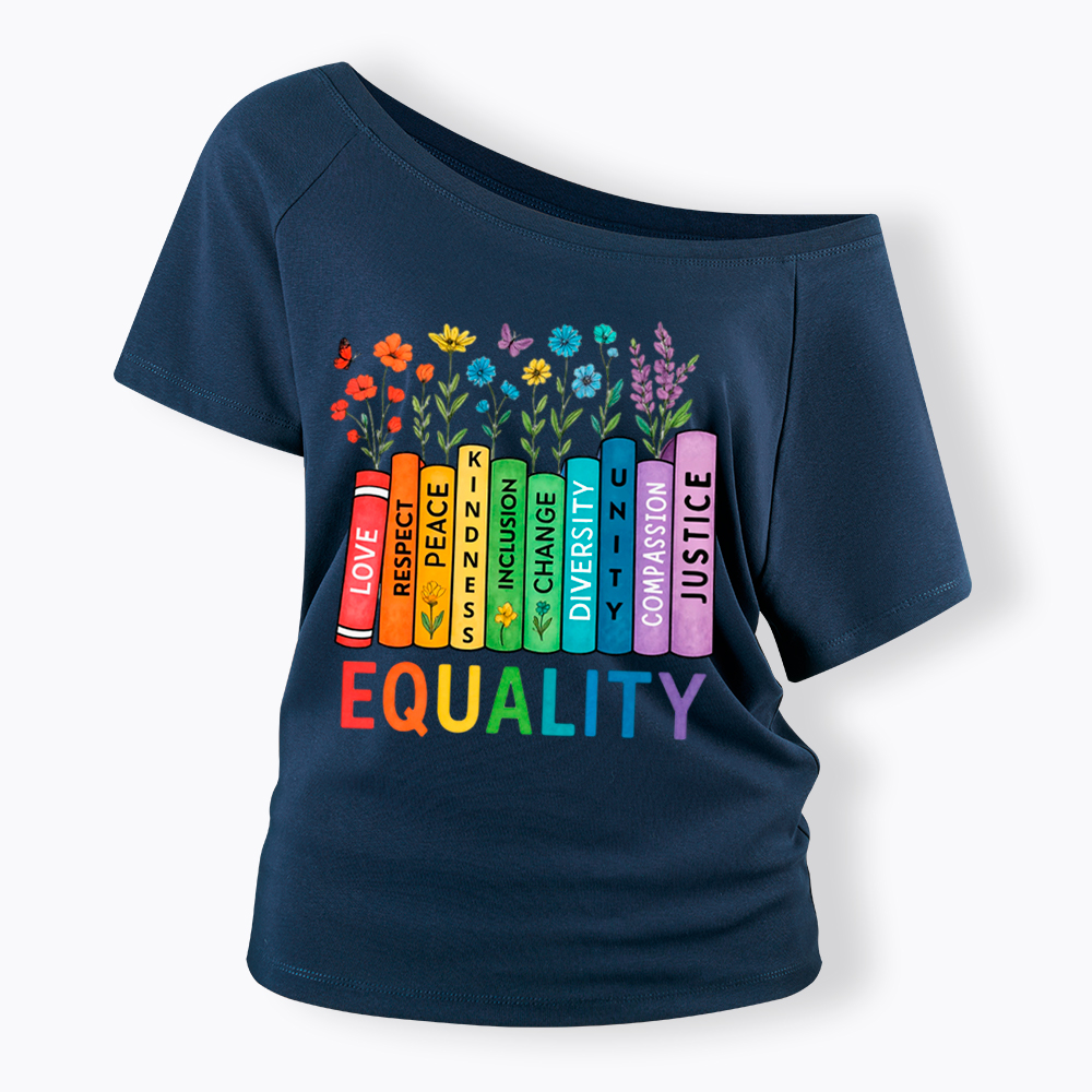 Equal Rights Book Flower Social Justice Love Kindness Off Shoulder T-Shirt