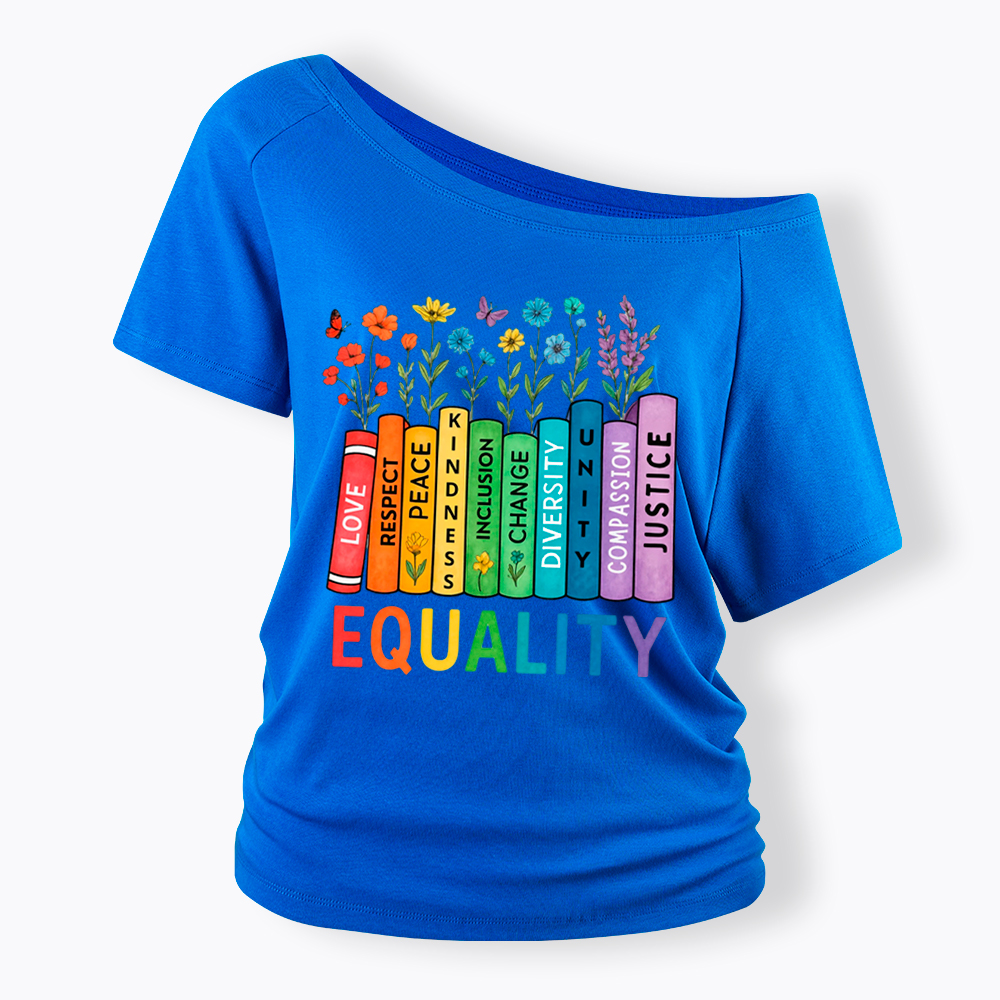 Equal Rights Book Flower Social Justice Love Kindness Off Shoulder T-Shirt
