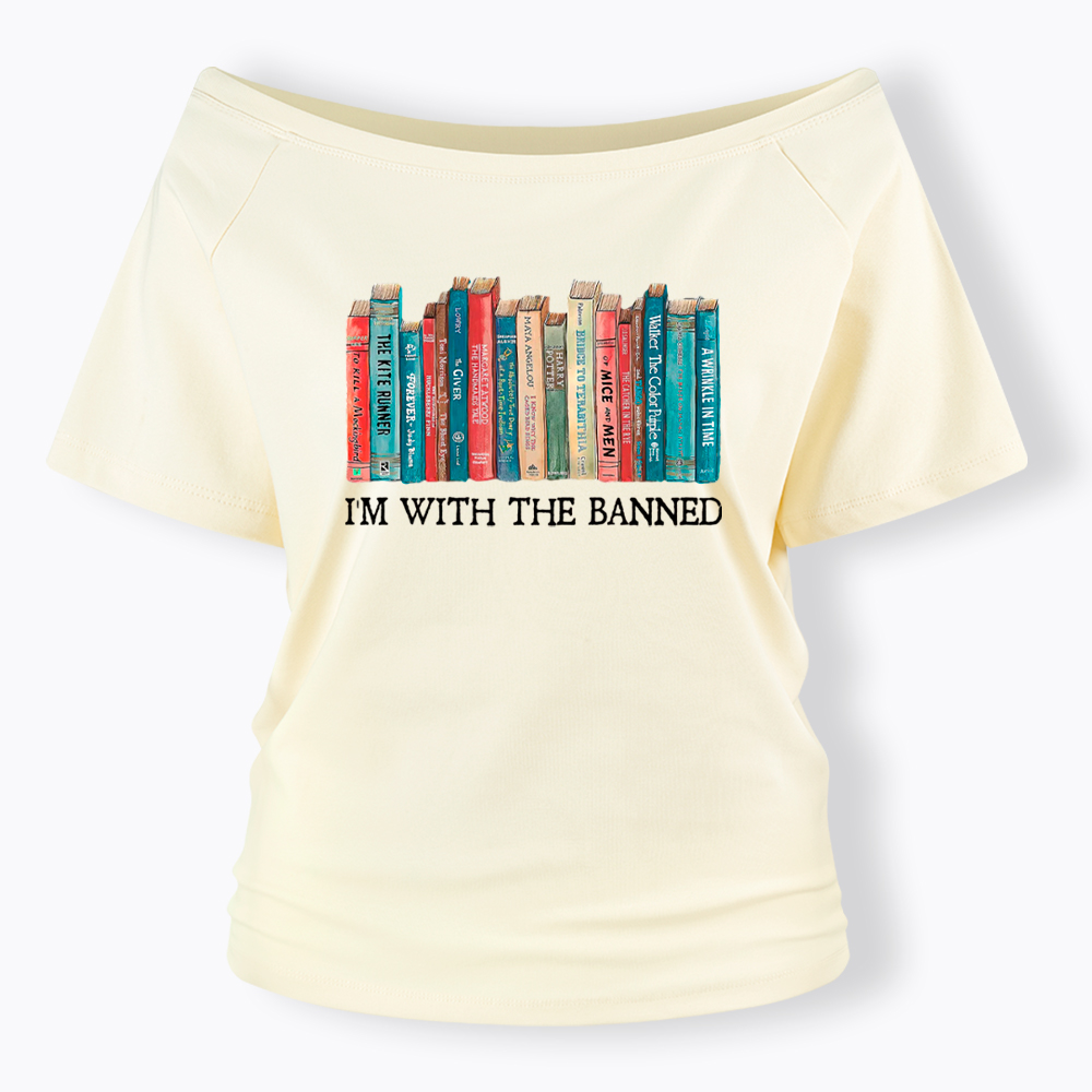 I'm With the Banned Off Shoulder T-Shirt