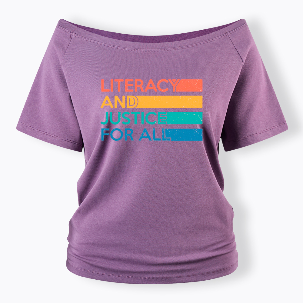 Literacy and Justice for All Off Shoulder T-Shirt