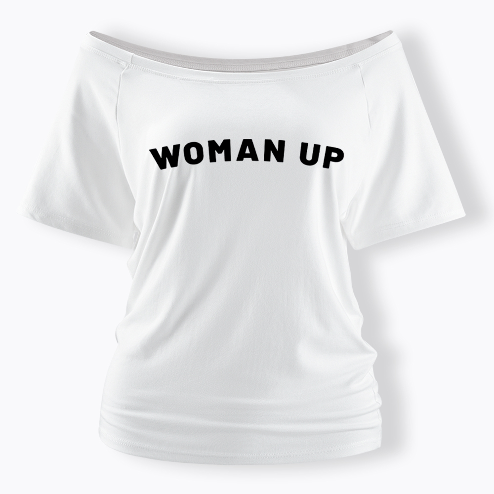 Woman Up Off Shoulder T-Shirt