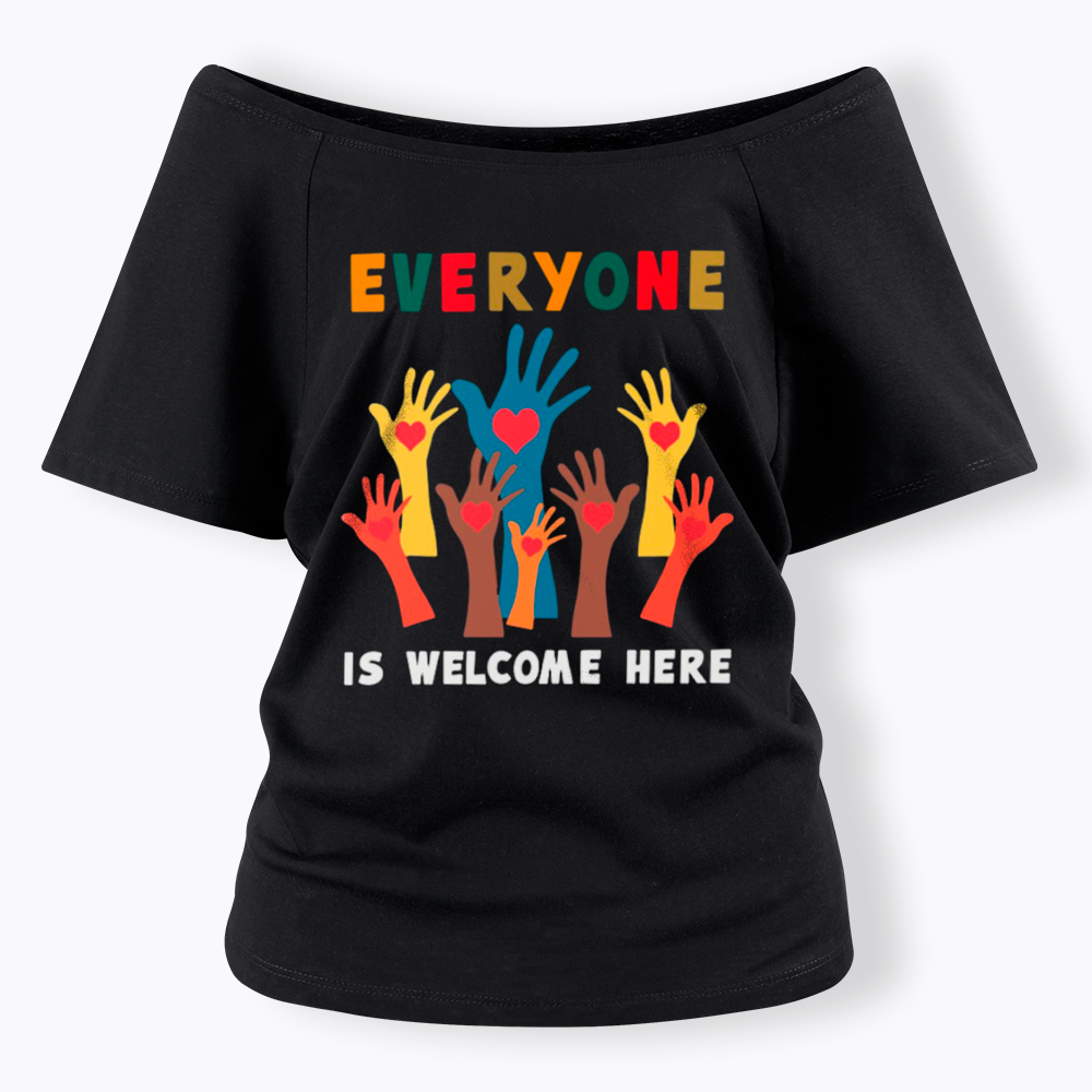 Everyone is Welcome Here Off Shoulder T-Shirt