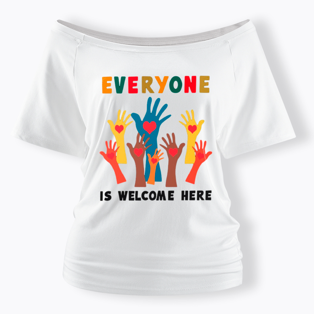 Everyone is Welcome Here Off Shoulder T-Shirt