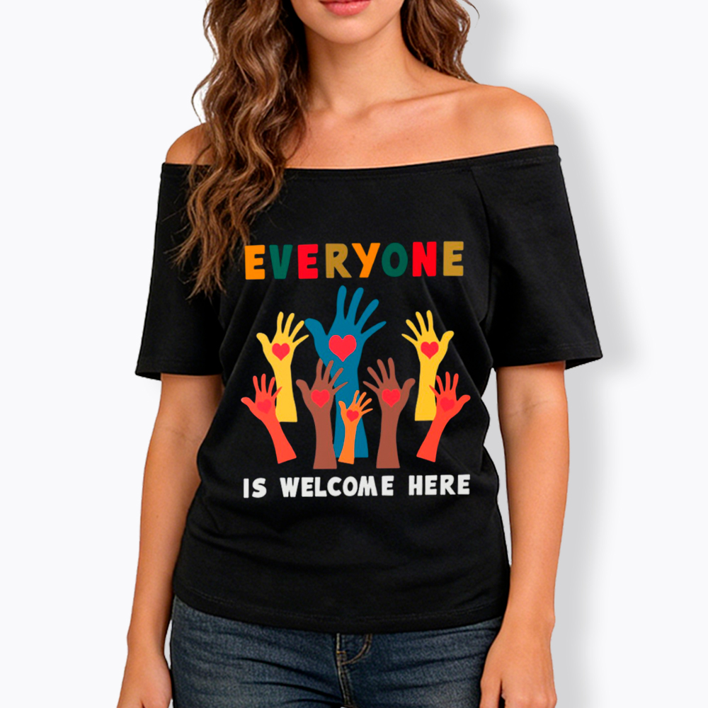 Everyone is Welcome Here Off Shoulder T-Shirt