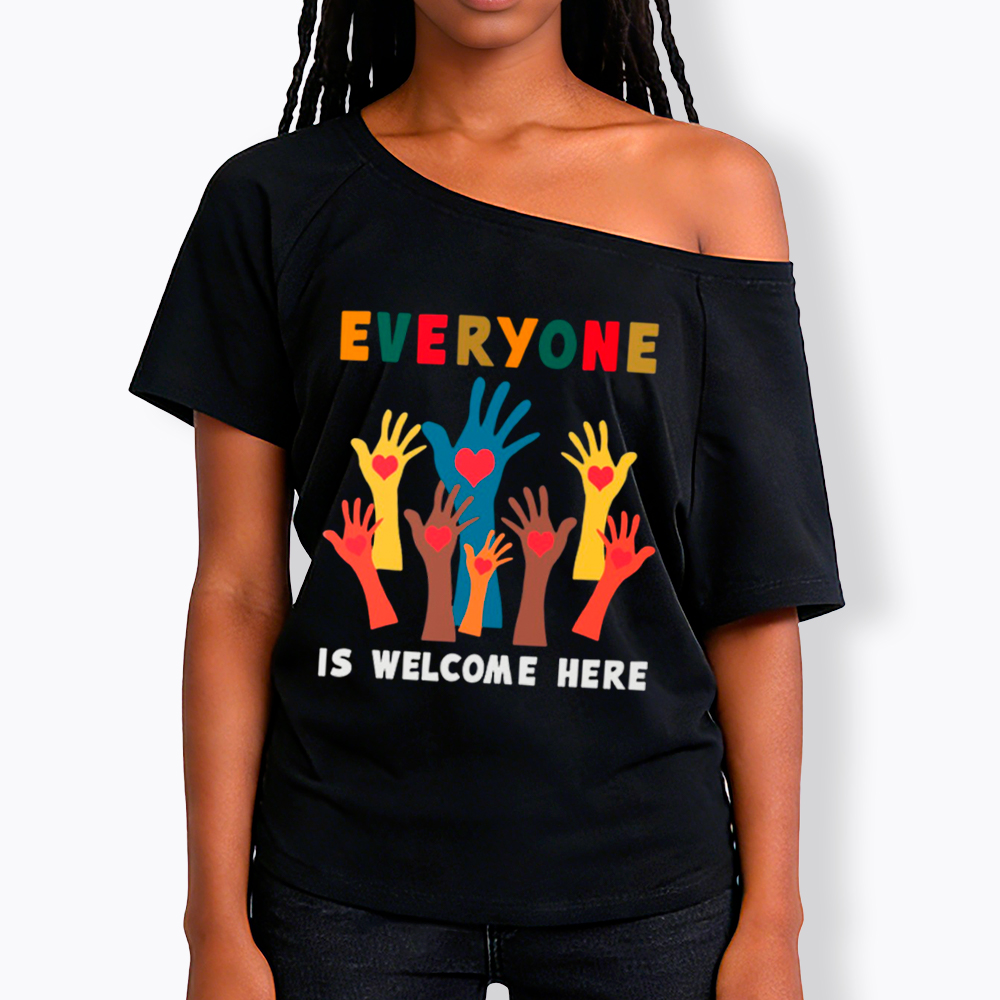 Everyone is Welcome Here Off Shoulder T-Shirt
