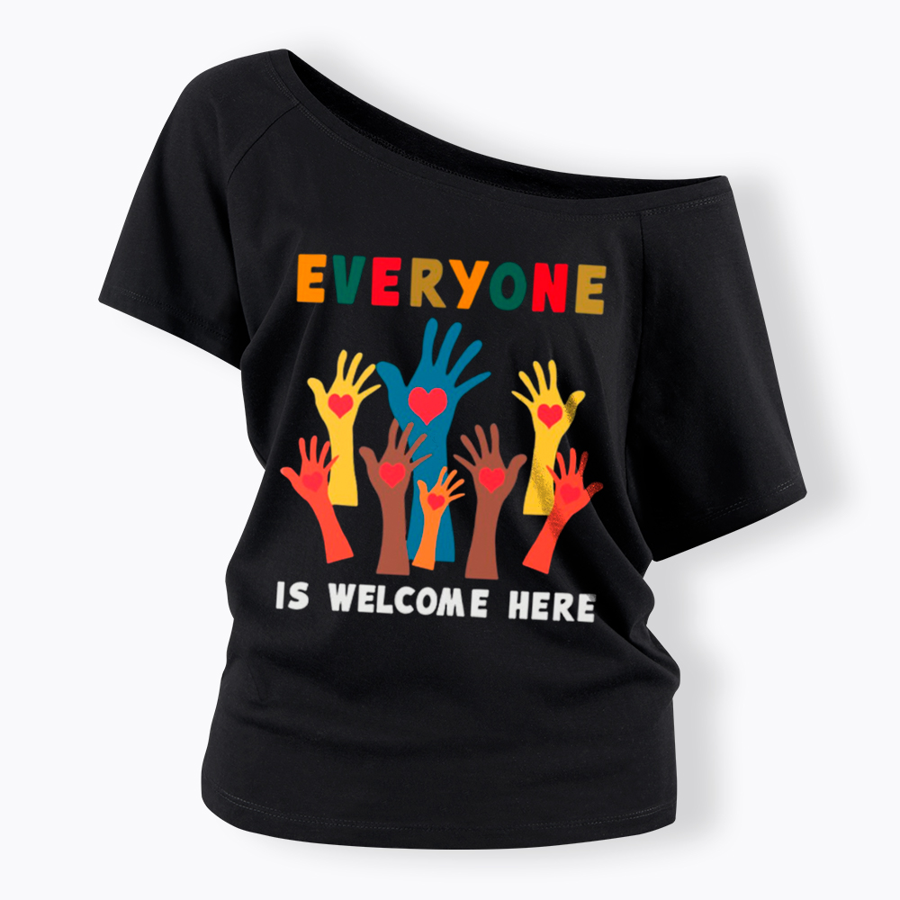 Everyone is Welcome Here Off Shoulder T-Shirt
