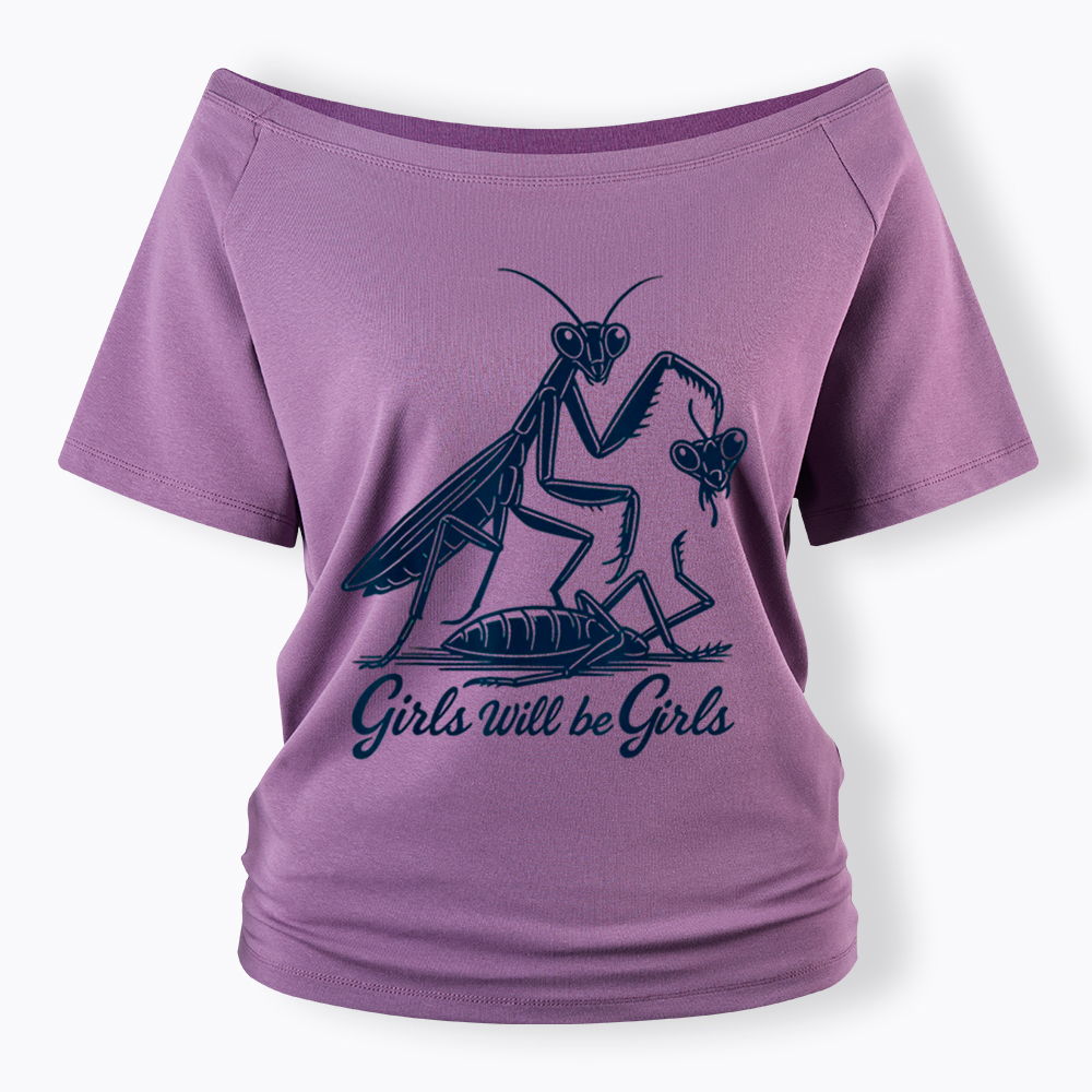 Girls Will Be Girls Off Shoulder T-Shirt
