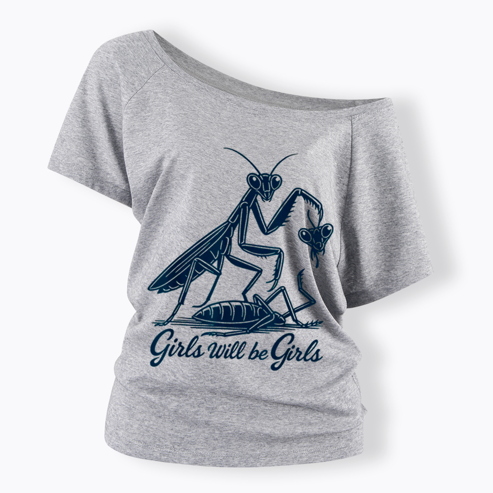 Girls Will Be Girls Off Shoulder T-Shirt