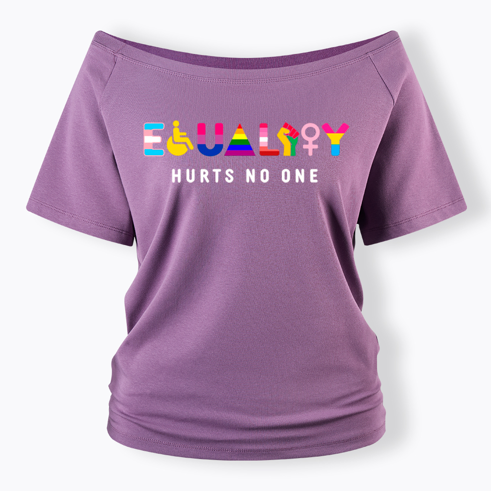 Equality Hurts No One Off Shoulder T-Shirt