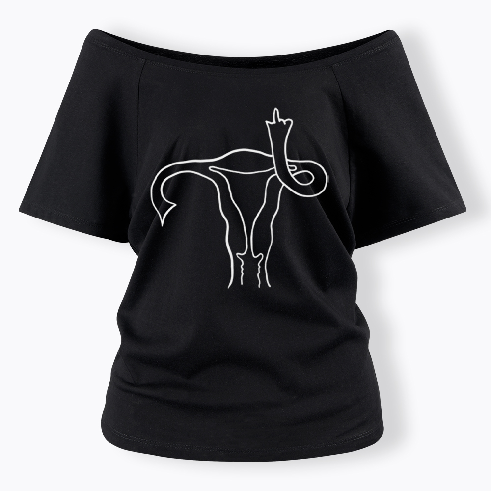 Pro Choice Uterus Middle Finger Off Shoulder T-Shirt