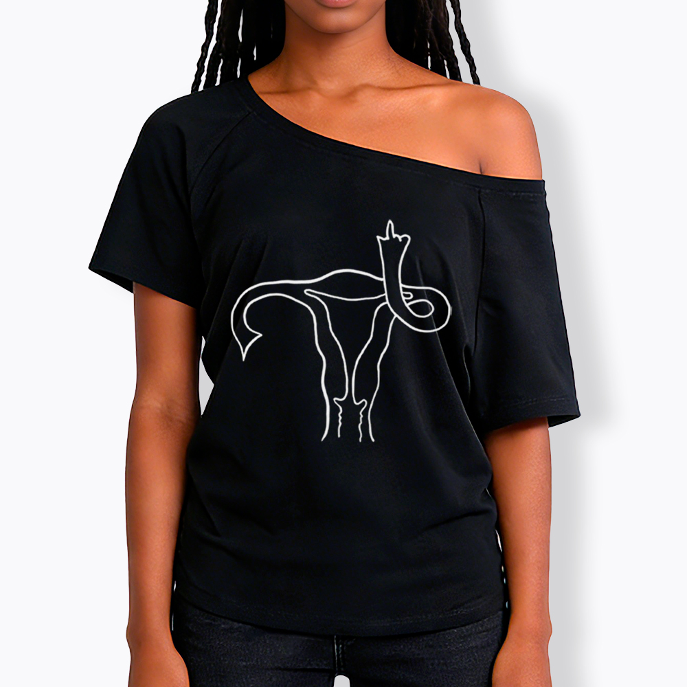 Pro Choice Uterus Middle Finger Off Shoulder T-Shirt