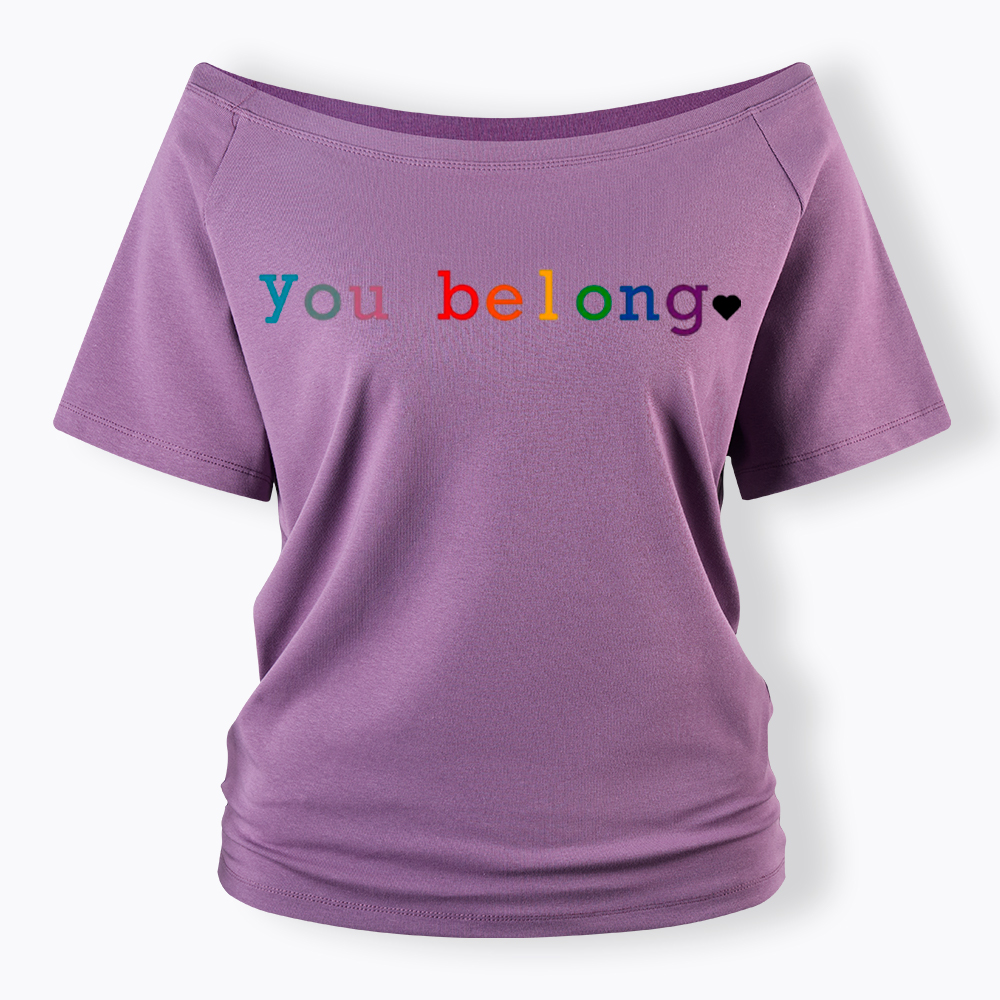 You Belong Pride Month Off Shoulder T-Shirt
