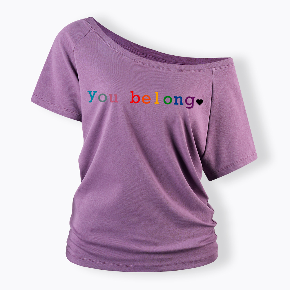 You Belong Pride Month Off Shoulder T-Shirt
