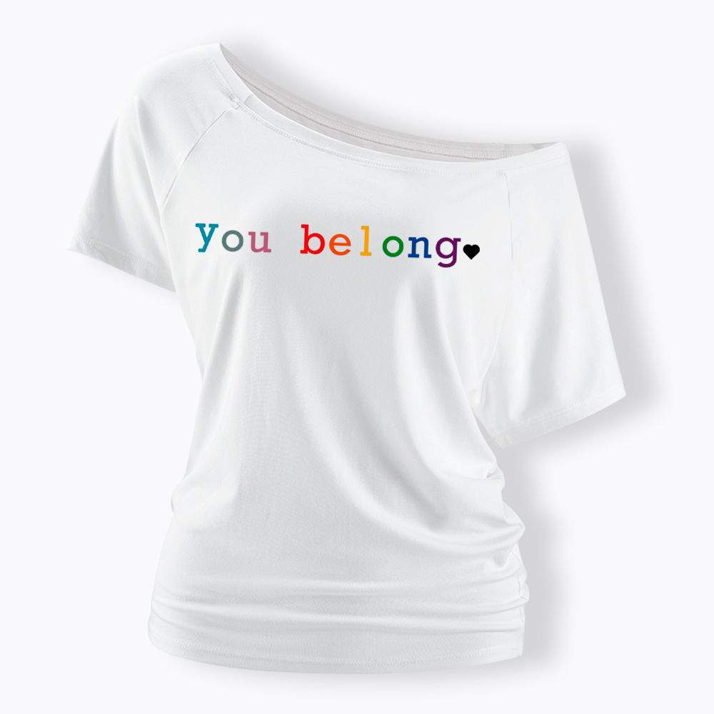 You Belong Pride Month Off Shoulder T-Shirt