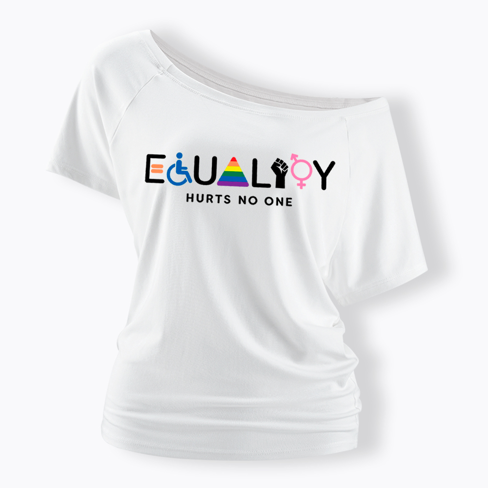 Equality Hurts No One Off Shoulder T-Shirt
