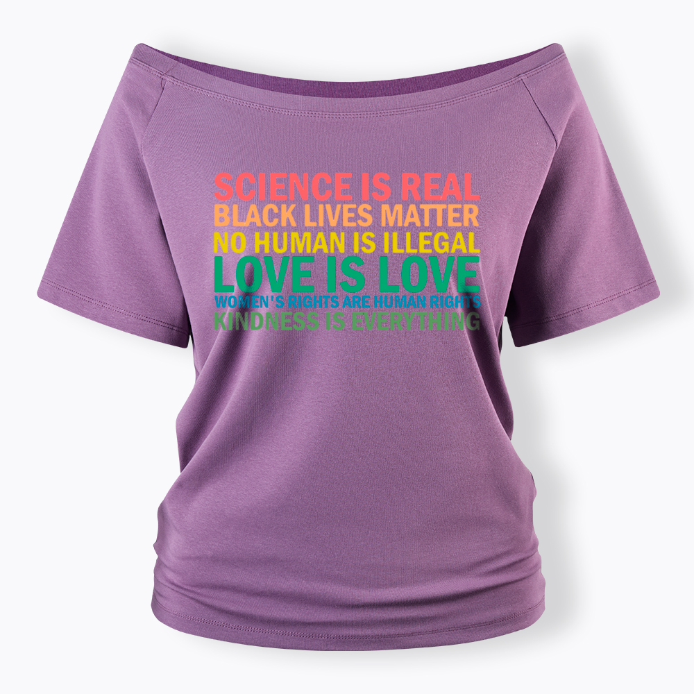 Science is Real Womens Rights Love Is Love Off Shoulder T-Shirt