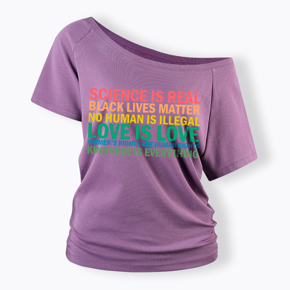 Science is Real Womens Rights Love Is Love Off Shoulder T-Shirt