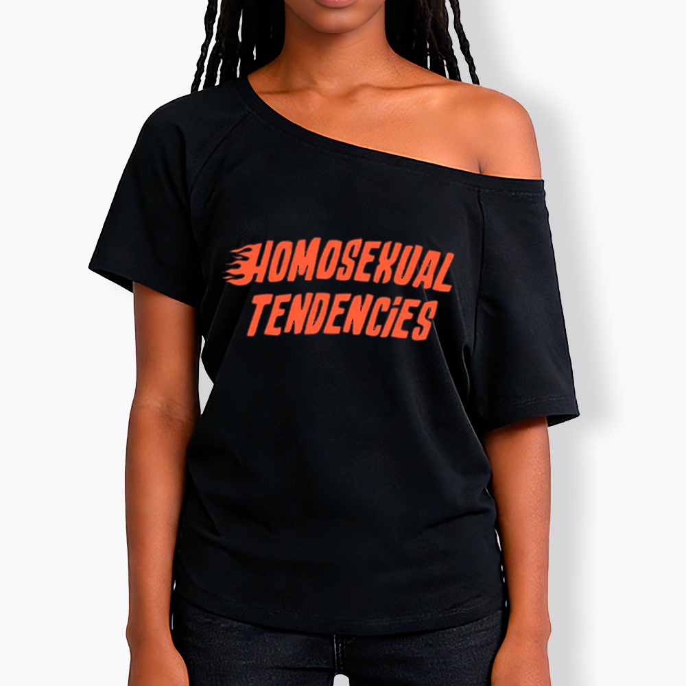 Homosexual Tendencies Off Shoulder T-Shirt
