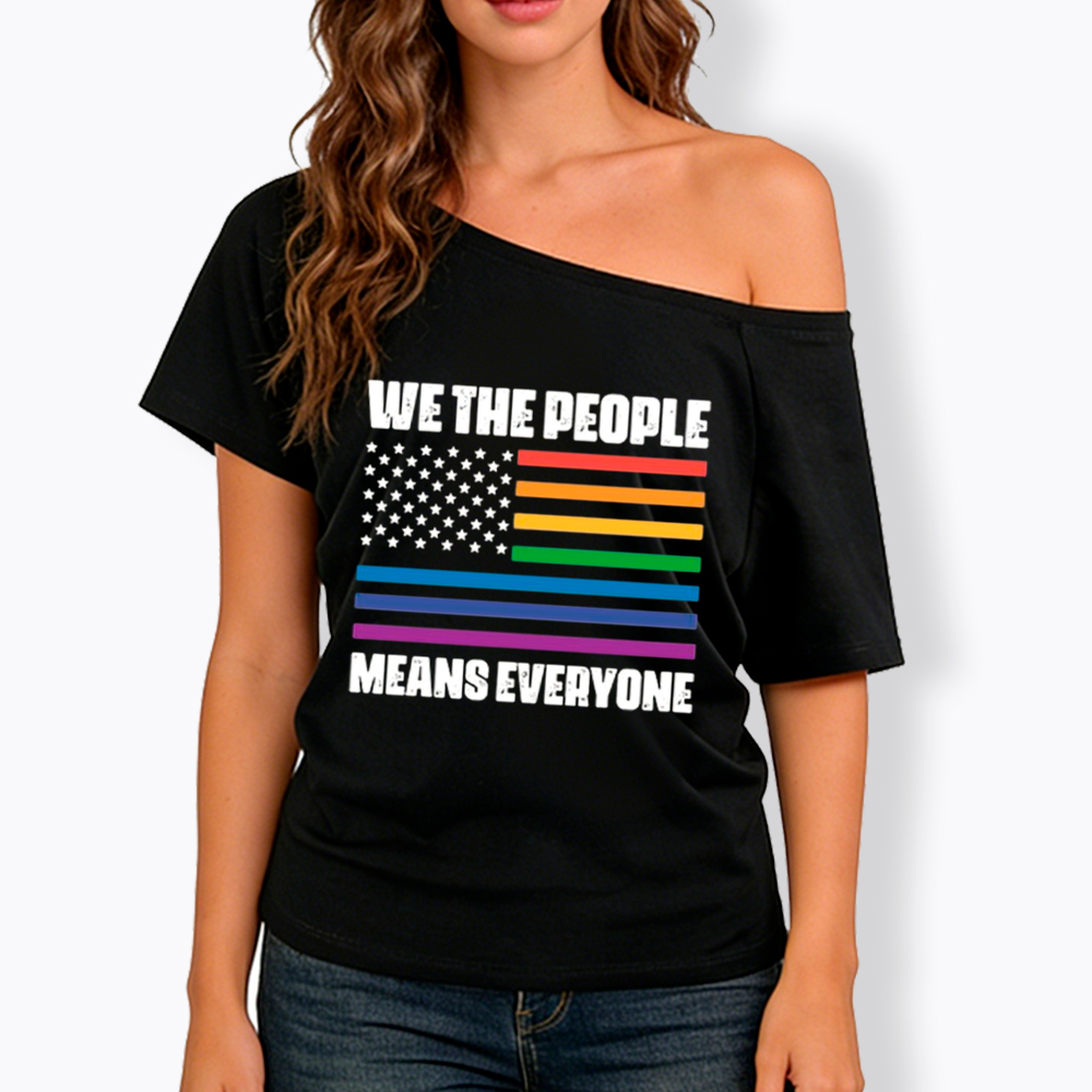 We the People Means Everyone Off Shoulder T-Shirt