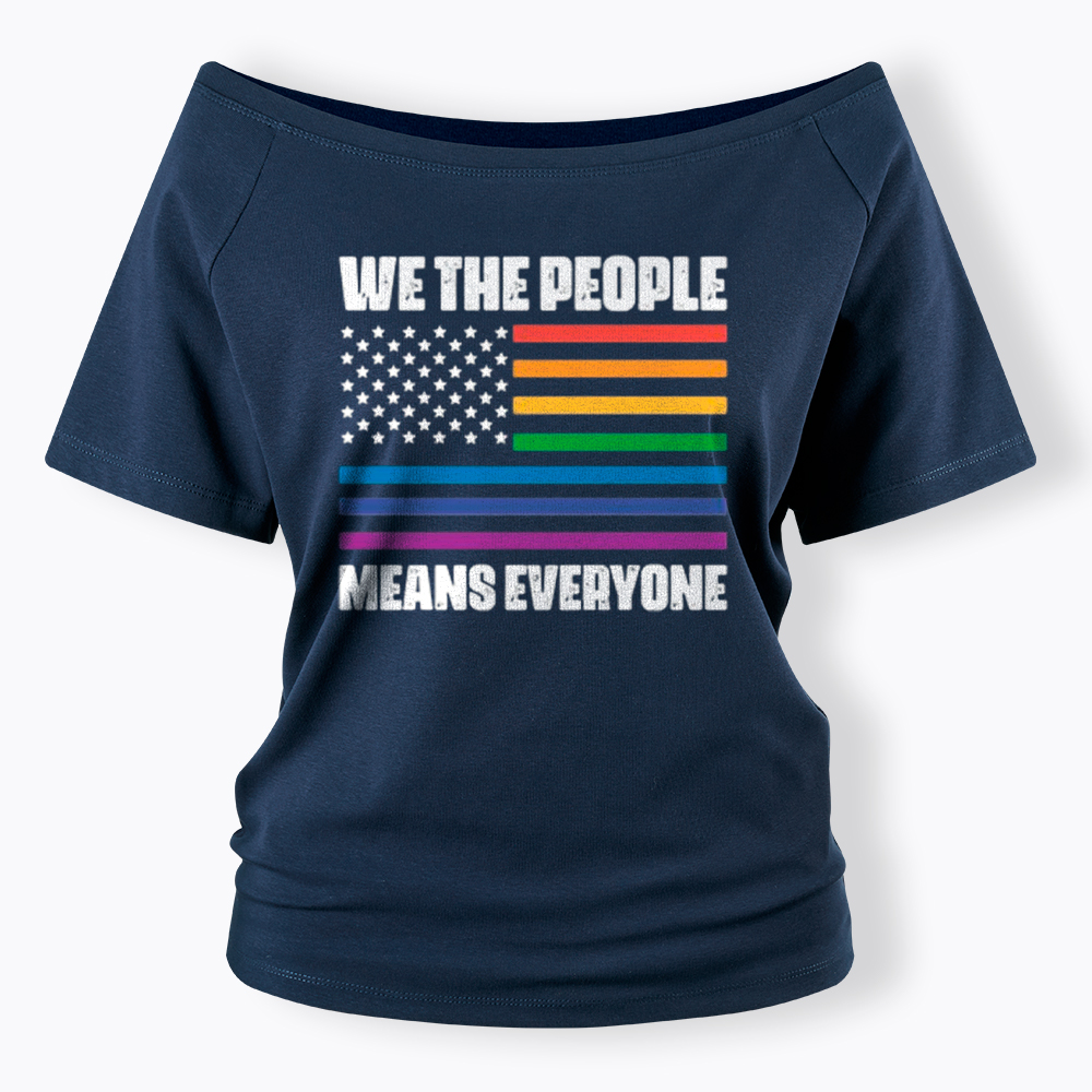 We the People Means Everyone Off Shoulder T-Shirt