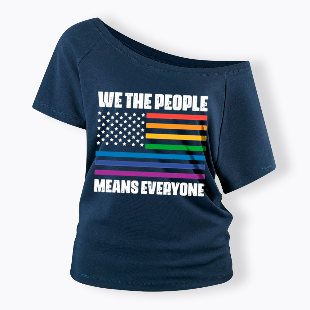 We the People Means Everyone Off Shoulder T-Shirt