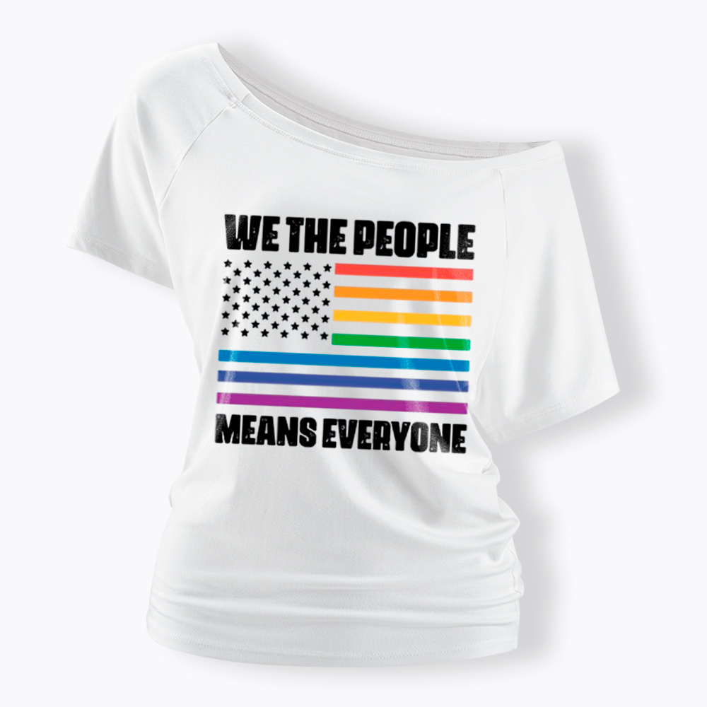 We the People Means Everyone Off Shoulder T-Shirt