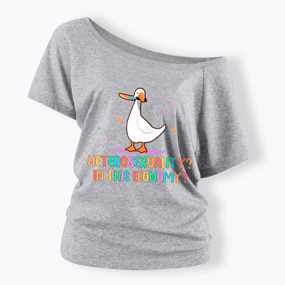 Heterosexuality In This Economy Off Shoulder T-Shirt