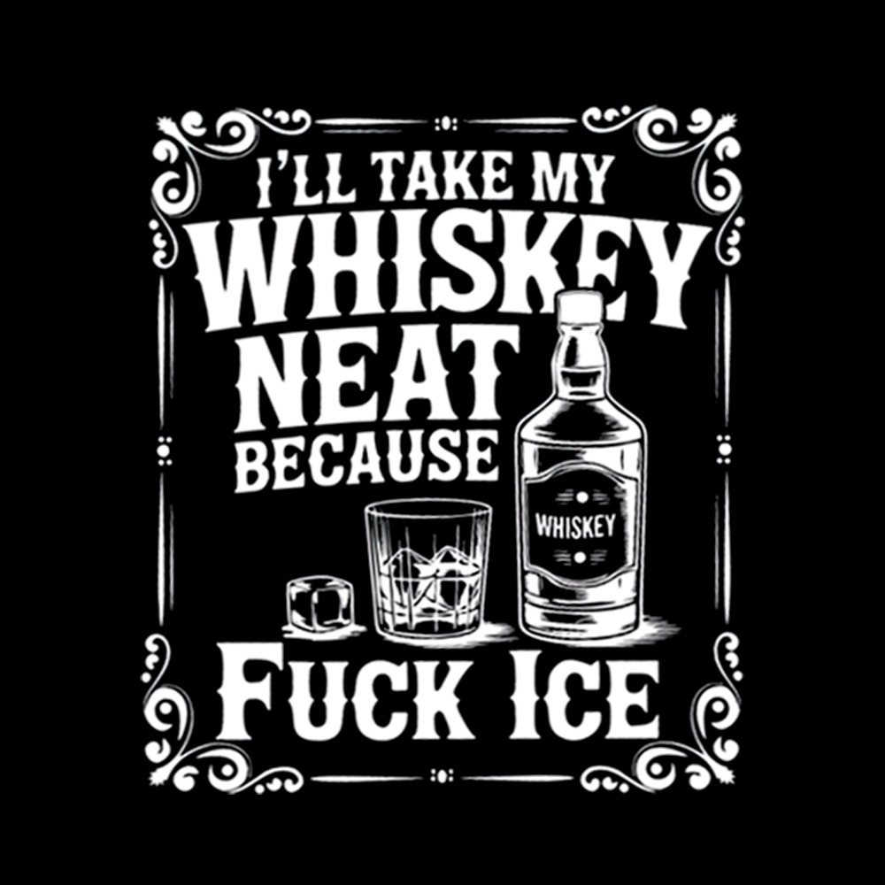 I’ll Take My Whiskey Neat Because F* Ice Cropped T-Shirt