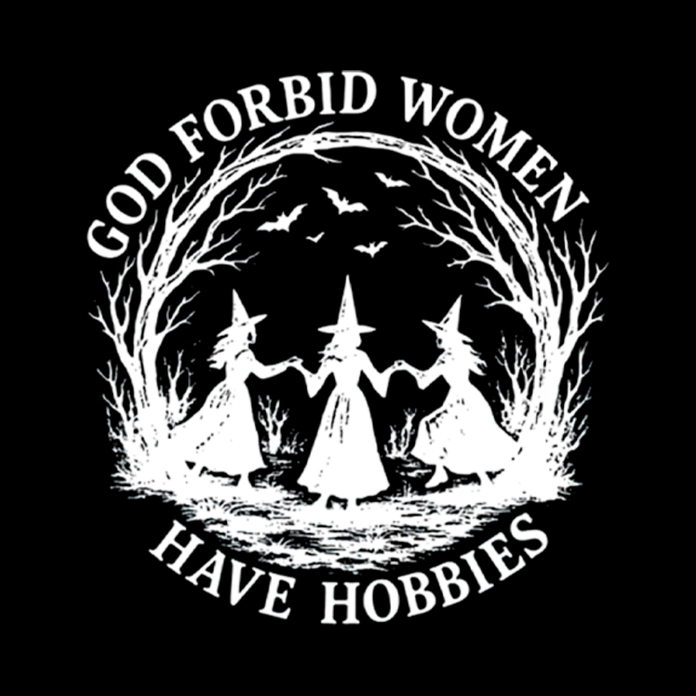 God Forbid Women Have Hobbies Funny Witchy Feminist Off Shoulder T-Shirt