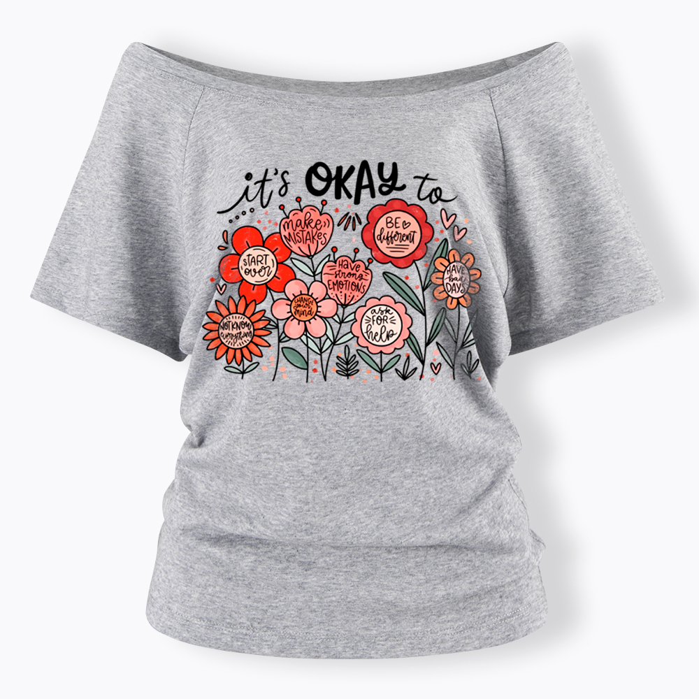 It's Okay Floral Mental Health Motivational Off Shoulder T-Shirt