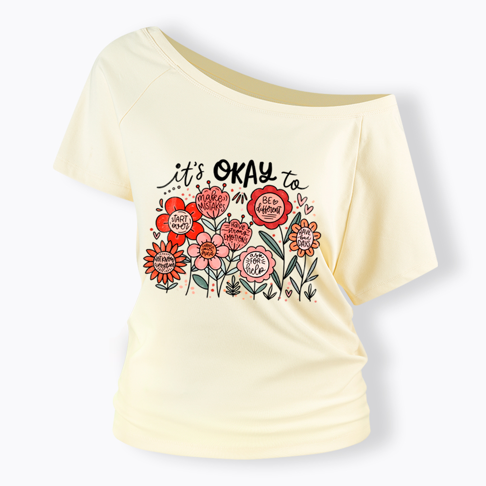 It's Okay Floral Mental Health Motivational Off Shoulder T-Shirt