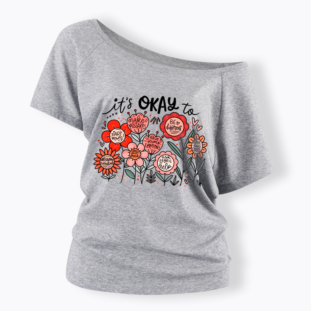 It's Okay Floral Mental Health Motivational Off Shoulder T-Shirt