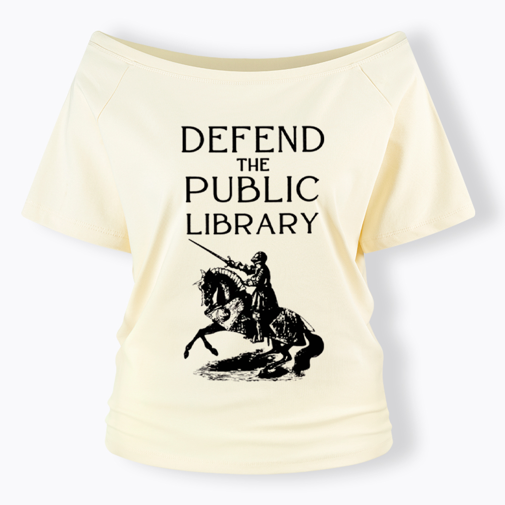 Defend The Public Library Off Shoulder T-Shirt