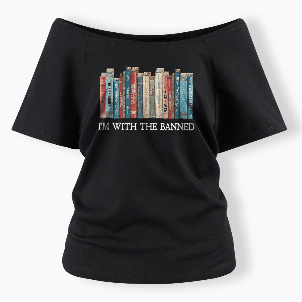 I'm With The Banned Off Shoulder T-shirts