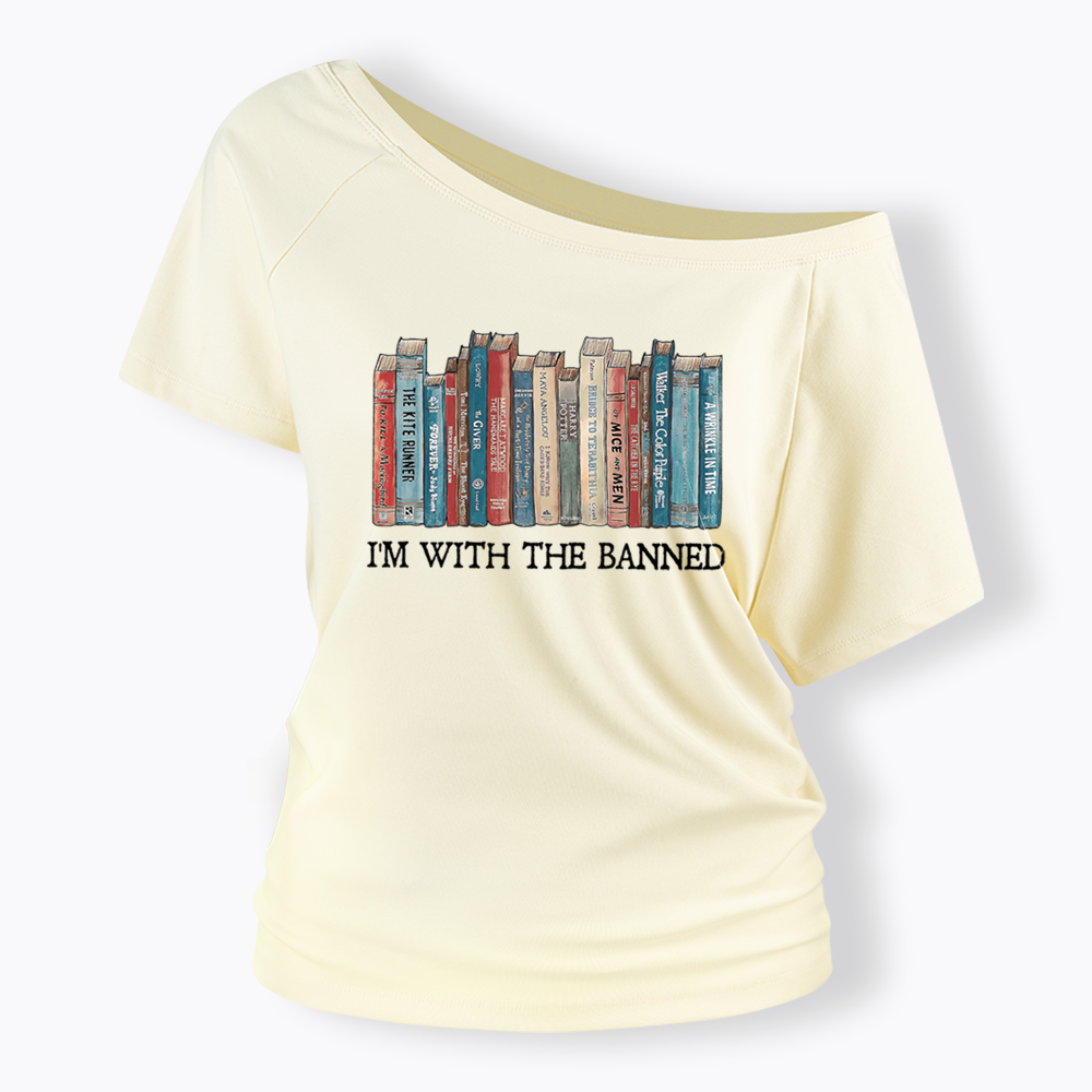 I'm With The Banned Off Shoulder T-shirts