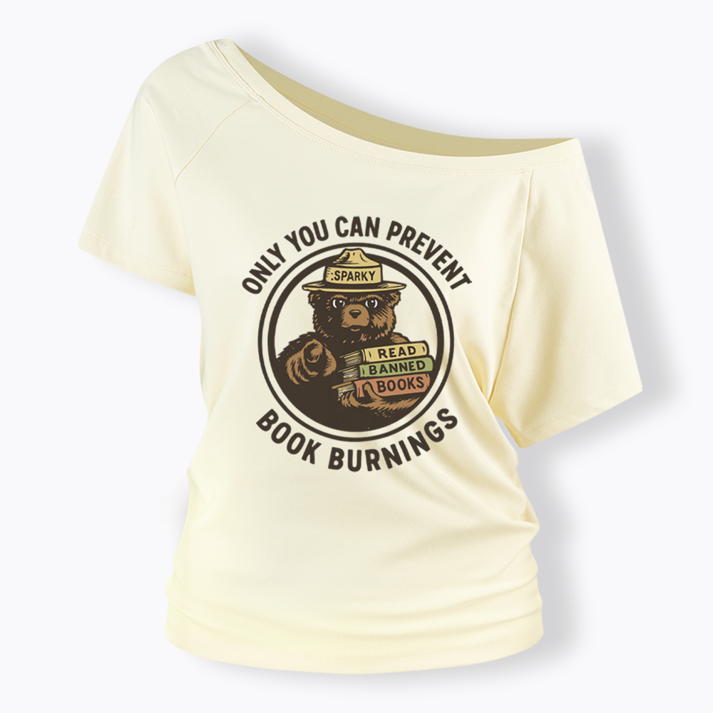 Only You Can Prevent Book Burnings Off Shoulder T-shirts