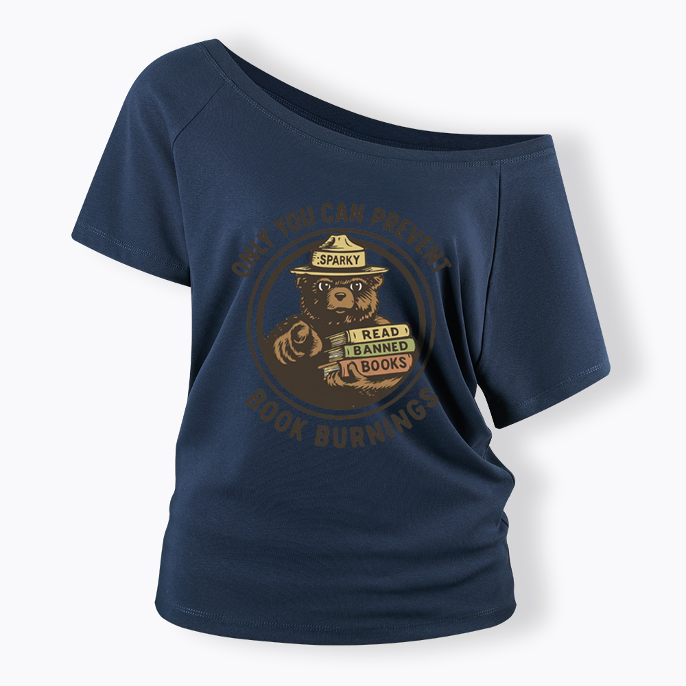 Only You Can Prevent Book Burnings Off Shoulder T-shirts