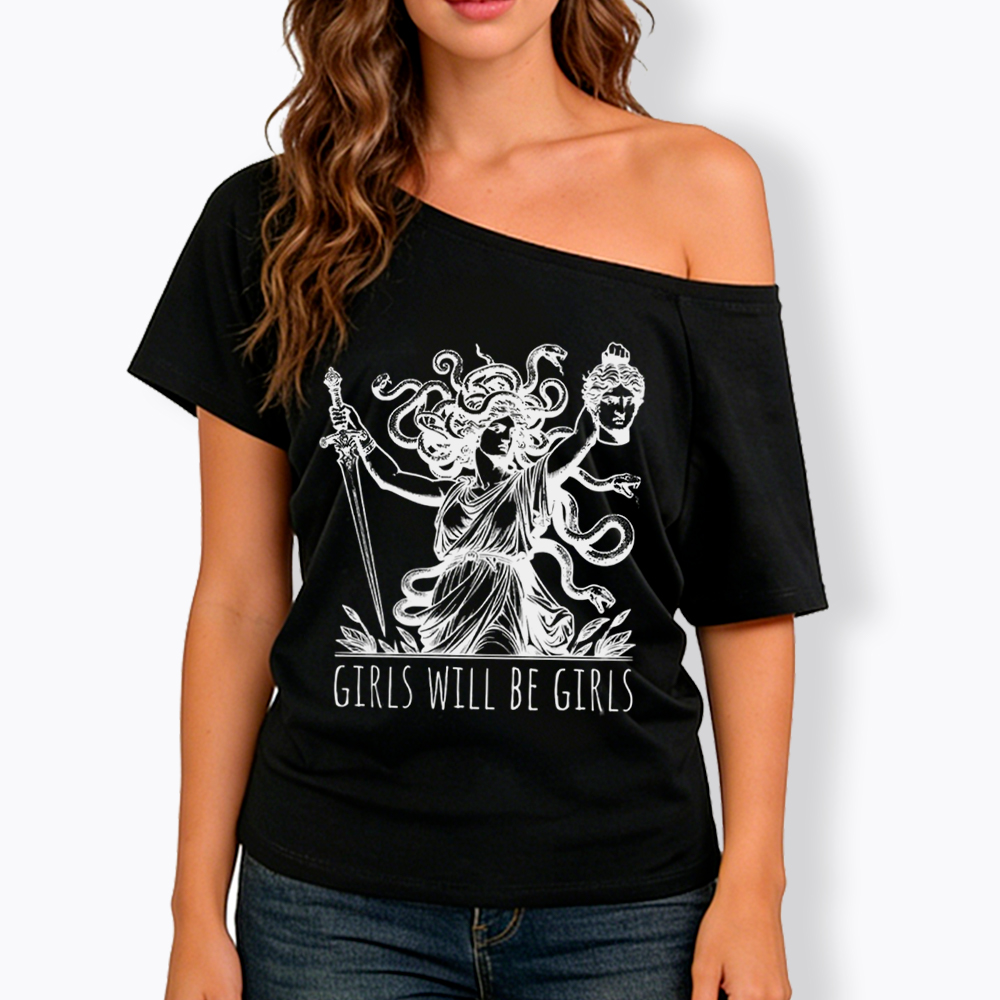 Girls Will Be Girls Off Shoulder T-Shirt