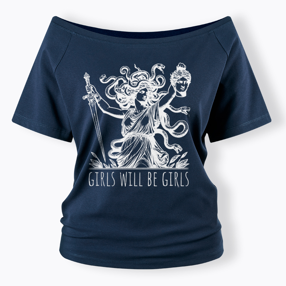 Girls Will Be Girls Off Shoulder T-Shirt