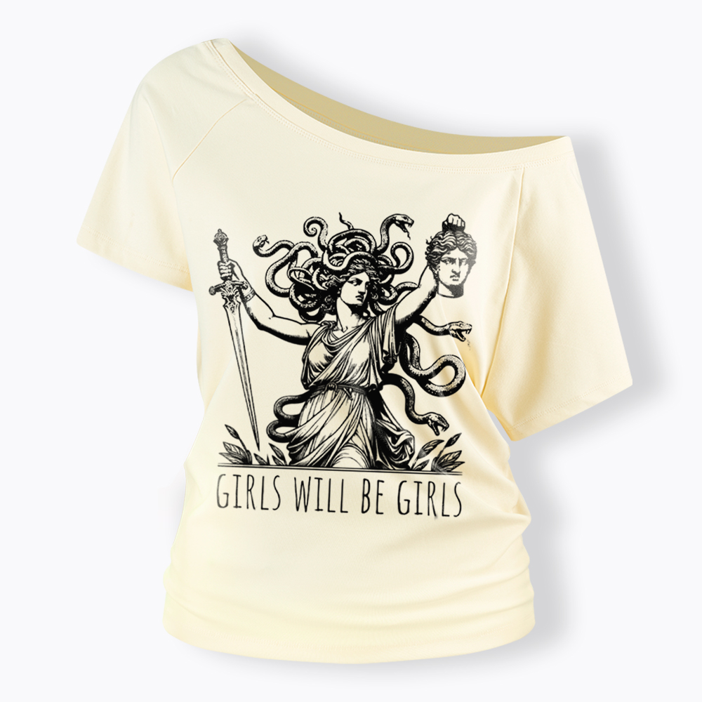 Girls Will Be Girls Off Shoulder T-Shirt
