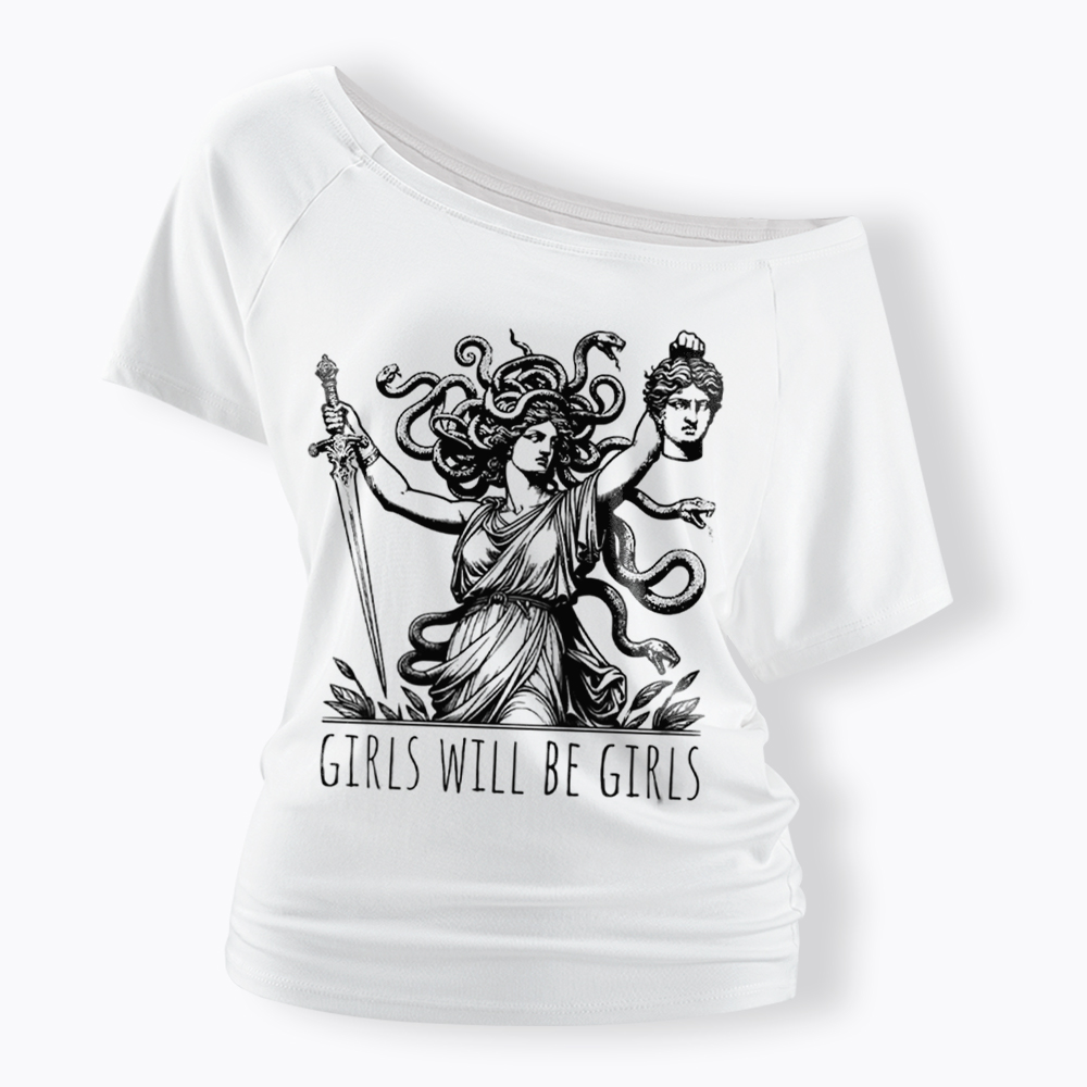 Girls Will Be Girls Off Shoulder T-Shirt