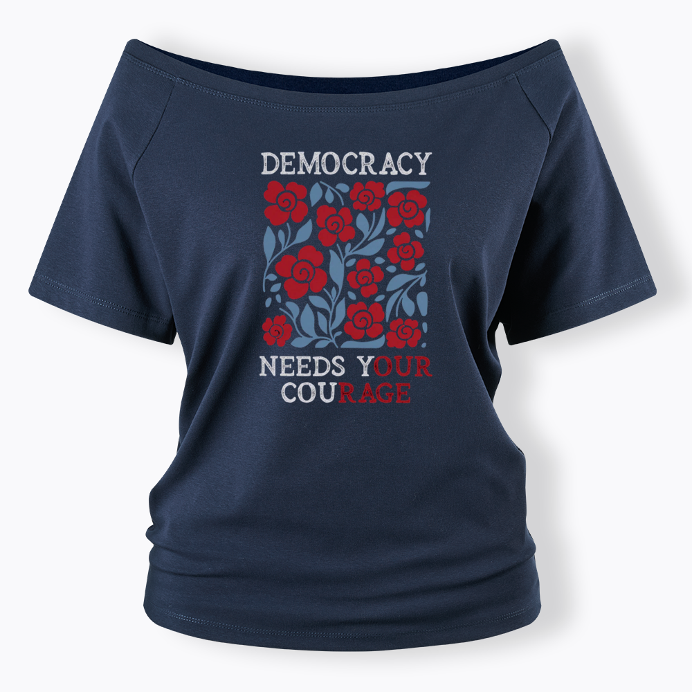 Pro Democracy Off Shoulder T-shirts