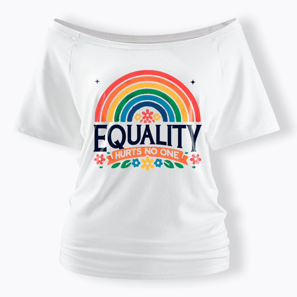 Equality Hurts No One Rainbow Pride Off Shoulder T-Shirt
