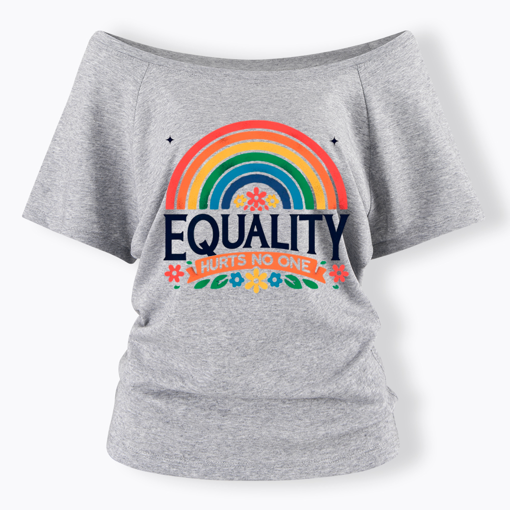 Equality Hurts No One Rainbow Pride Off Shoulder T-Shirt