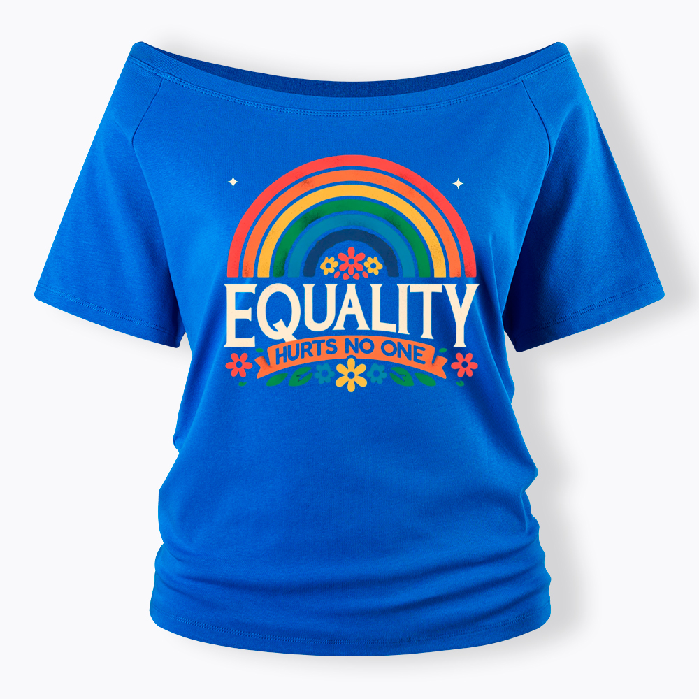 Equality Hurts No One Rainbow Pride Off Shoulder T-Shirt