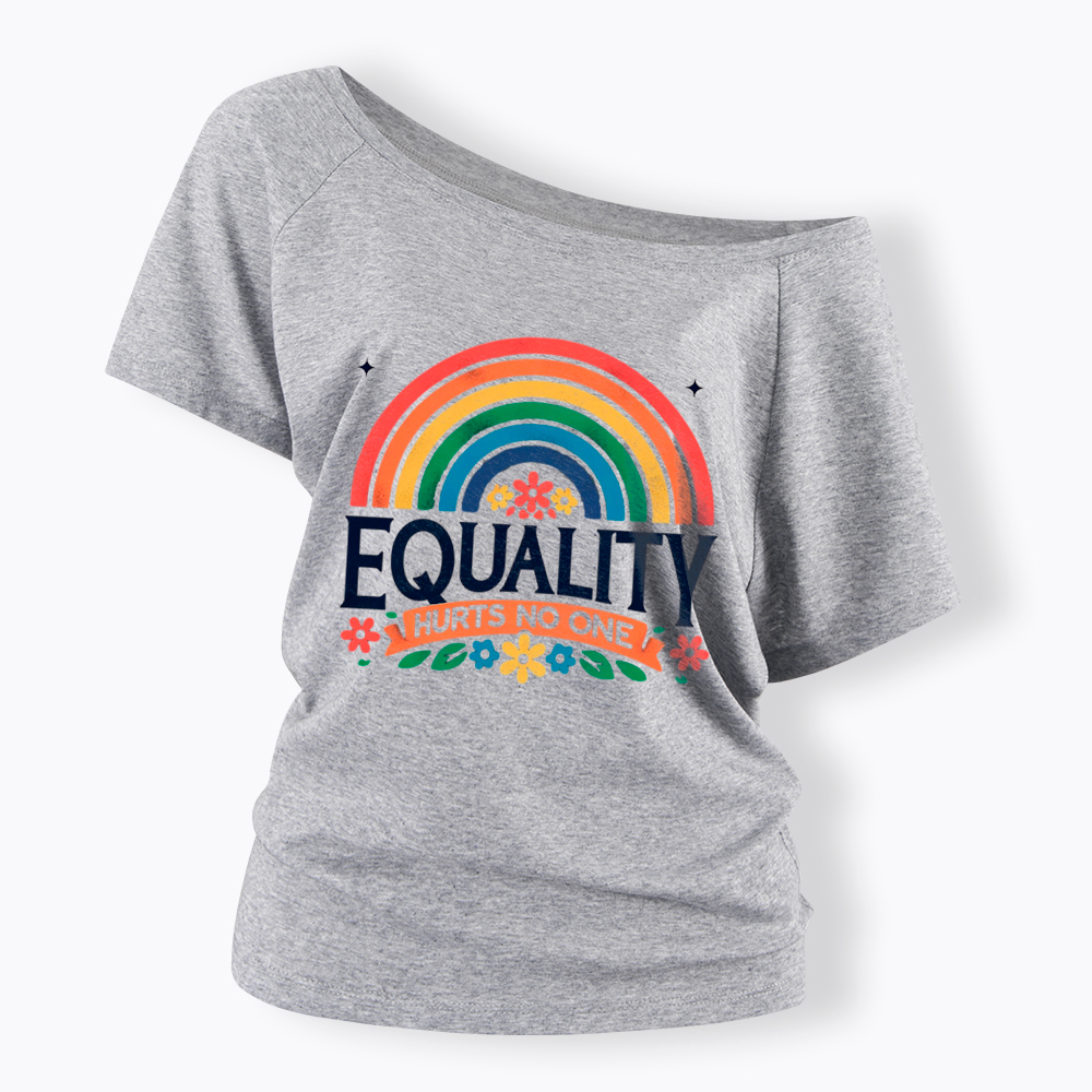 Equality Hurts No One Rainbow Pride Off Shoulder T-Shirt