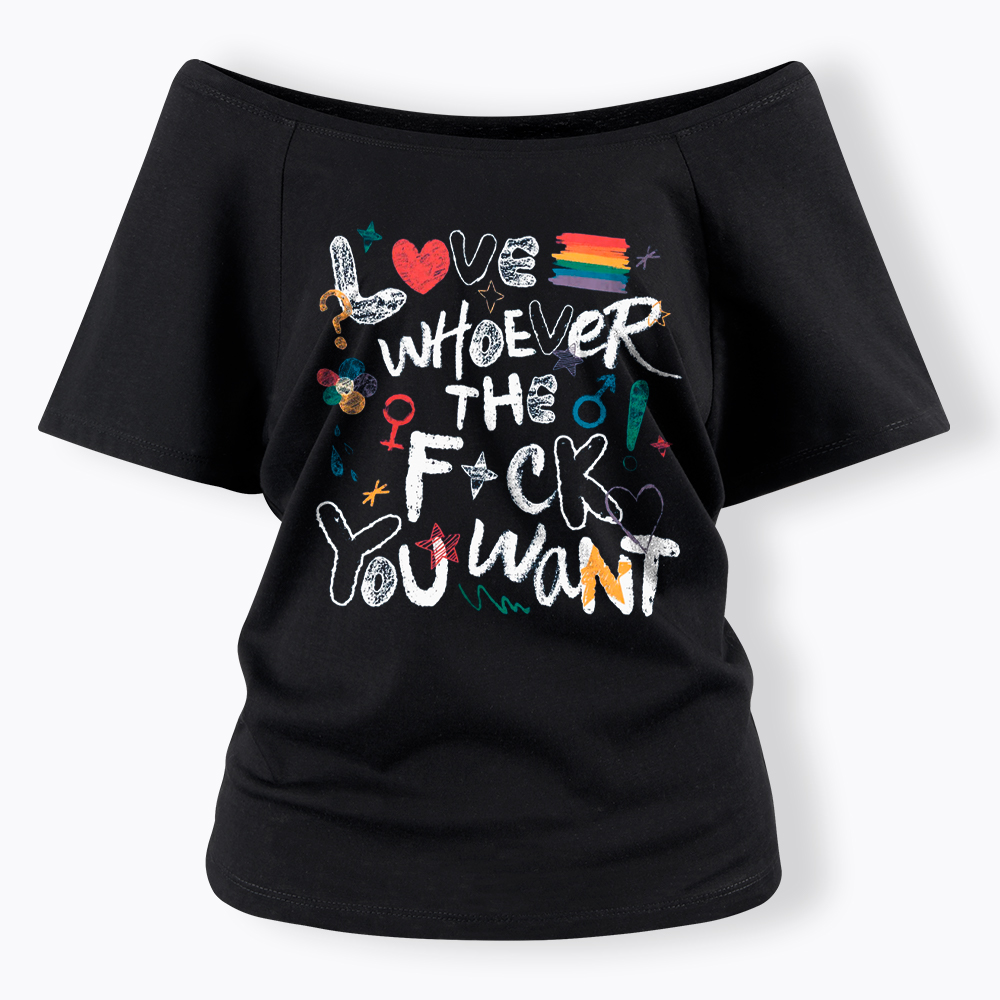 Love Whoever You Want Off Shoulder T-Shirt