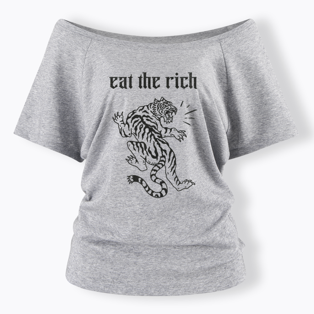 Eat The Rich Off Shoulder T-shirts
