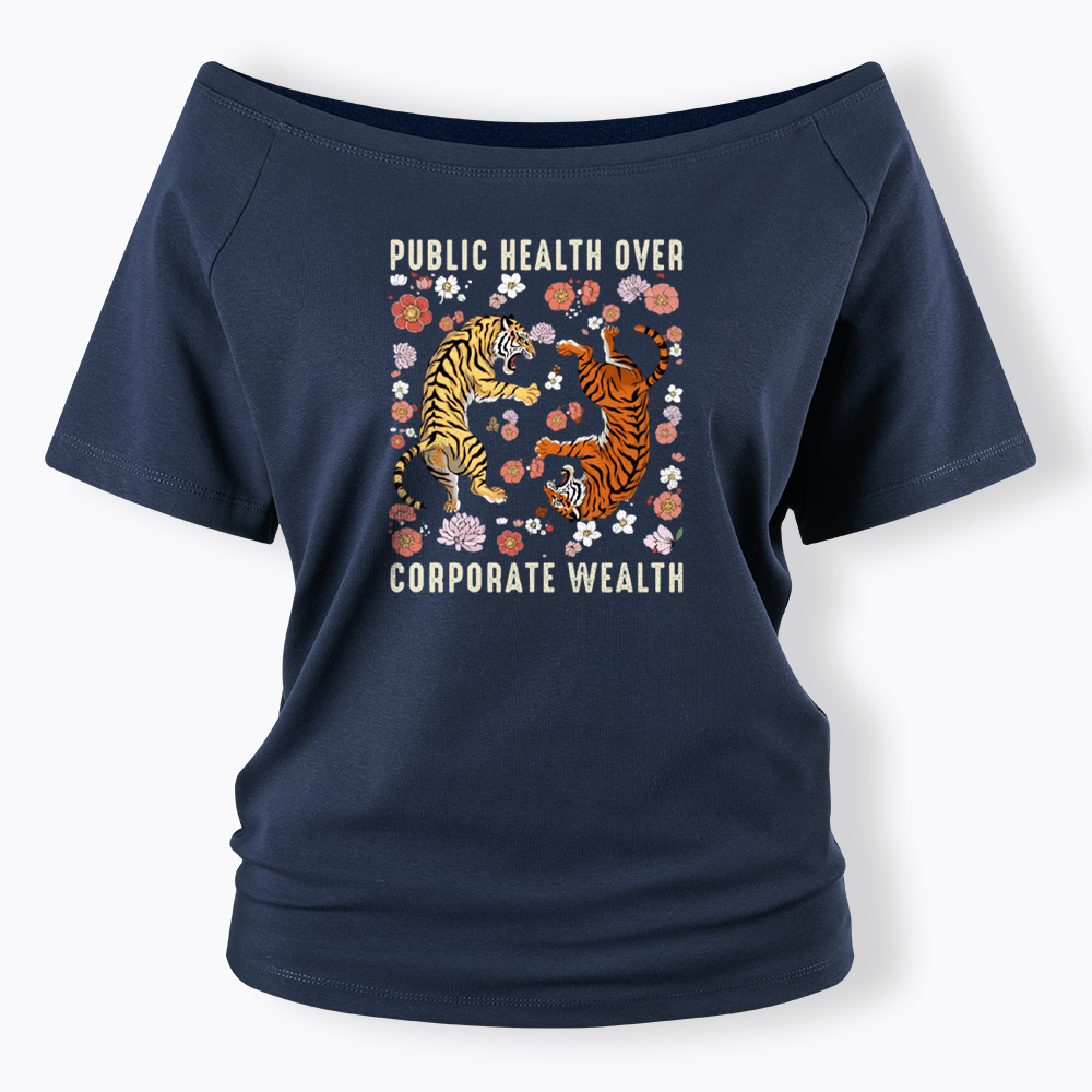 Public Health Over Corporate Wealth Off Shoulder T-shirts