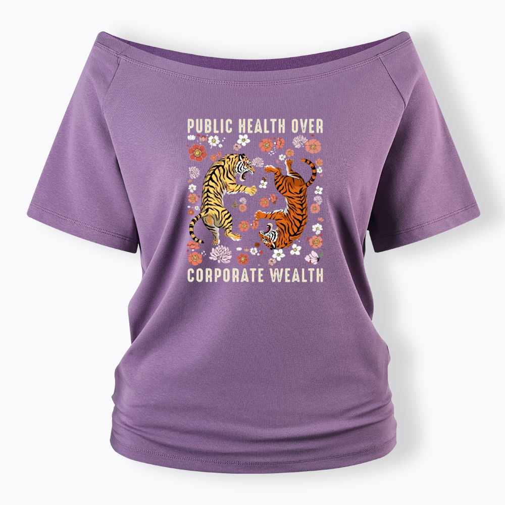 Public Health Over Corporate Wealth Off Shoulder T-shirts